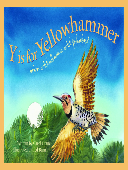Title details for Y is for Yellowhammer by Carol Crane - Available